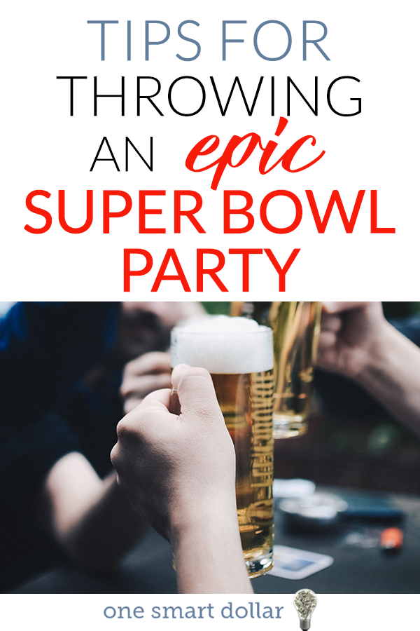 Are you planning to throw a Super Bowl party this year? Make sure you give your guests a great time without breaking the budget. #SuperBowl #SuperBowlParty #Budget #Frugal #Party