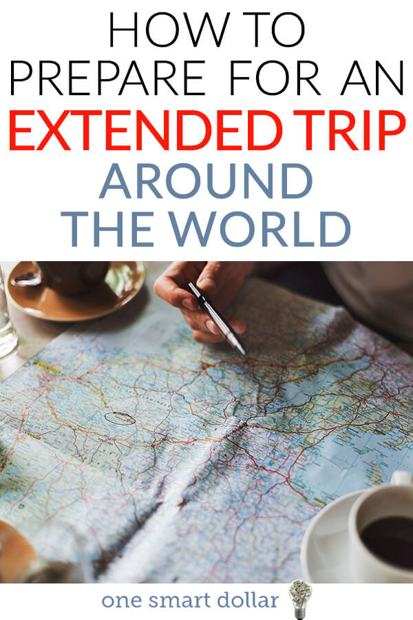 Have you been thinking about taking an extended trip around the world? Make sure you do these things before you leave #FrugalTravel #Travel #AroundTheWorld #FrugalTravelTips