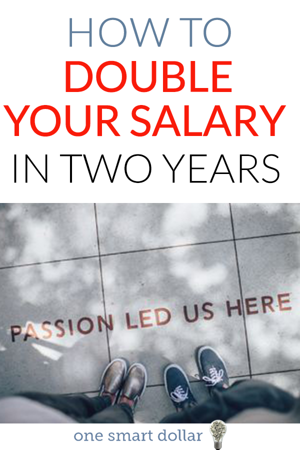 Want to double your salary in just two years? Follow these steps... #Salary #Job #SalaryNegotiations