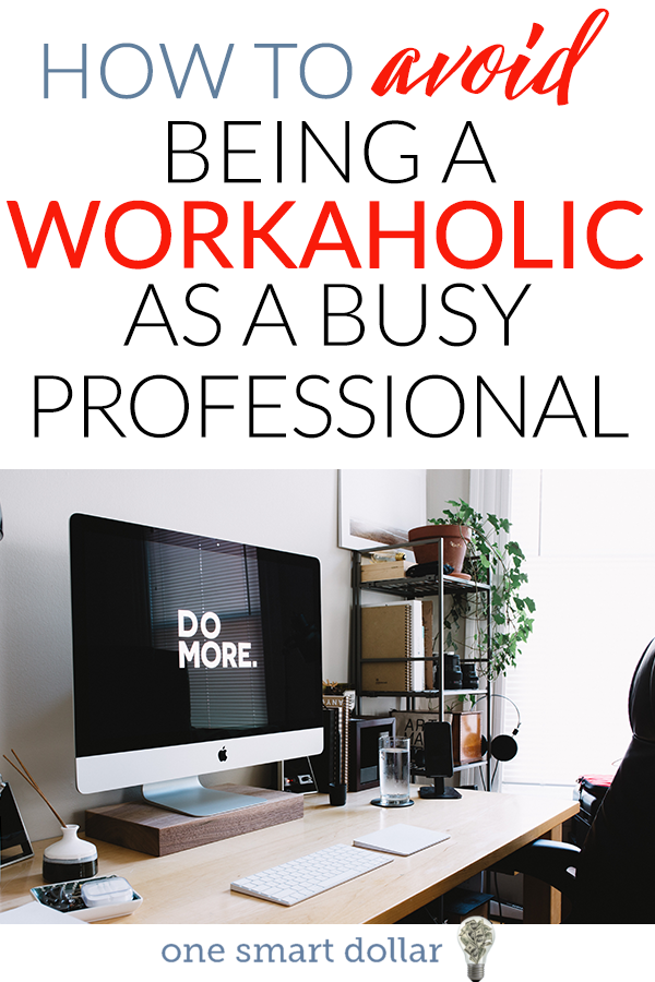 Too often we can find ourselves focusing all of our time on our job. That means we are neglecting the other important aspect of our lives. Keep reading to learn some ways to make sure  you avoid being a workaholic when you're  a busy professional. #career #HardWork #Productivity #ProductivityTips