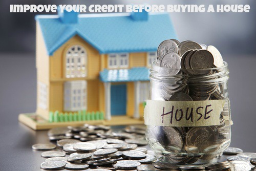Improve Your Credit Before Buying a House