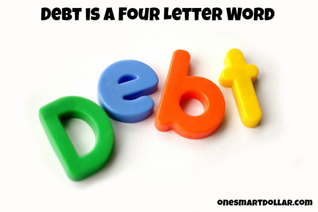 Debt is a four letter word