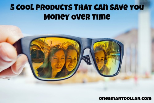 5 Cool Products That Can Save You Money Over Time