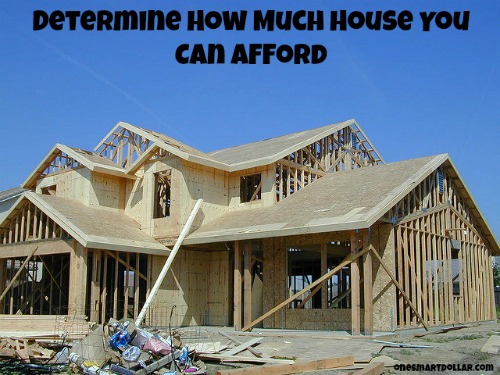 Determine How Much House You Can Afford