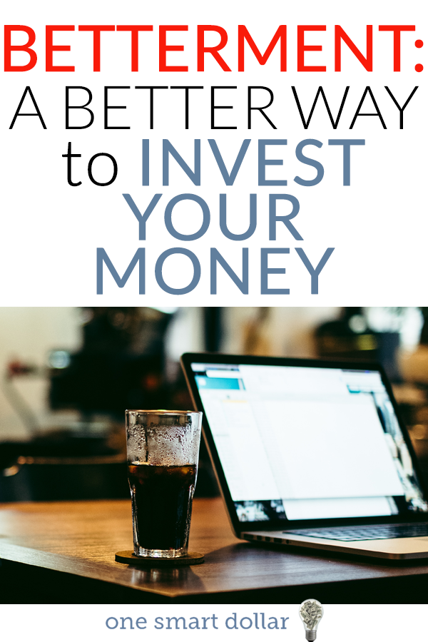 Are you looking for a better way to invest your money? Give Betterment a try. Keep reading to learn more. #Betterment #investing #stocks #roboadvisor