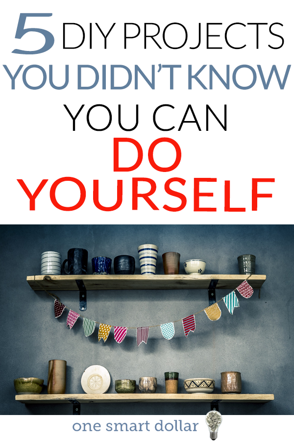 Check out 5 different DIY projects that you might not have known you could do yourself. #DIY #FrugalLiving #Frugal #Frugality #SavingMoney