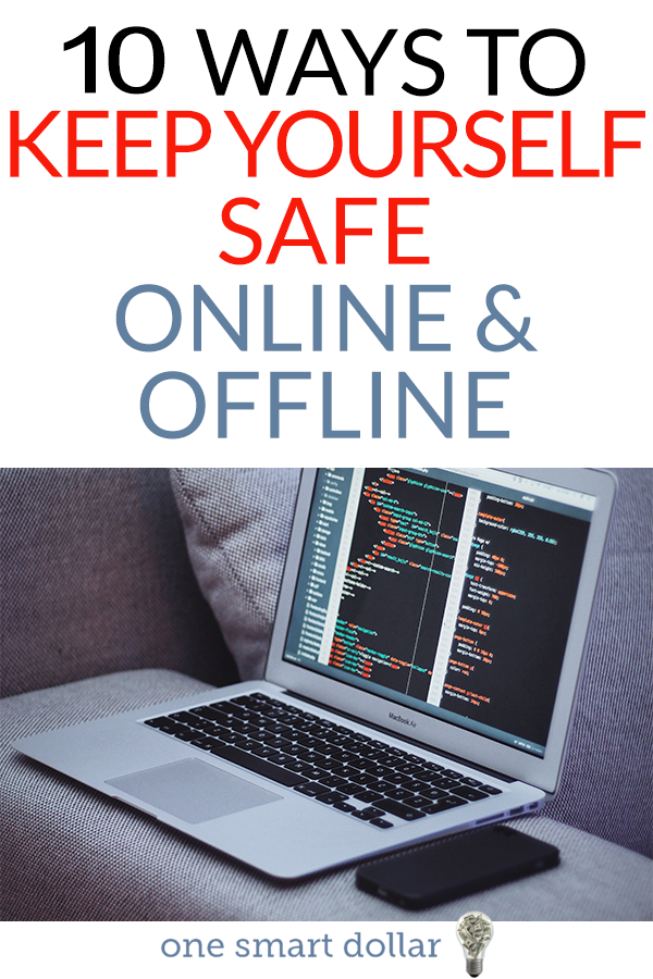 making sure you stay safe both online and offline is the best way to avoid identity theft. Here are 10 tips everyone should follow