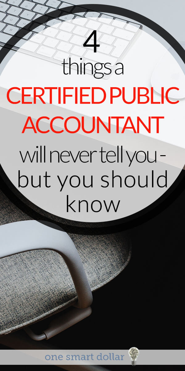 Do you have a certified public accountant handle your taxes? Here are four things they should always tell you. #Taxes #CPA #SavingMoney