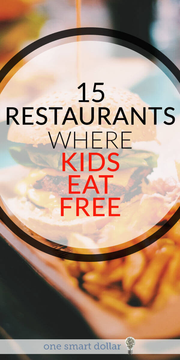 Are you planning to go out to dinner with kids this week? Here are 15 restaurants where kids eat free. #EatingOut #restaurants #KidsEatFree #SavingMoney