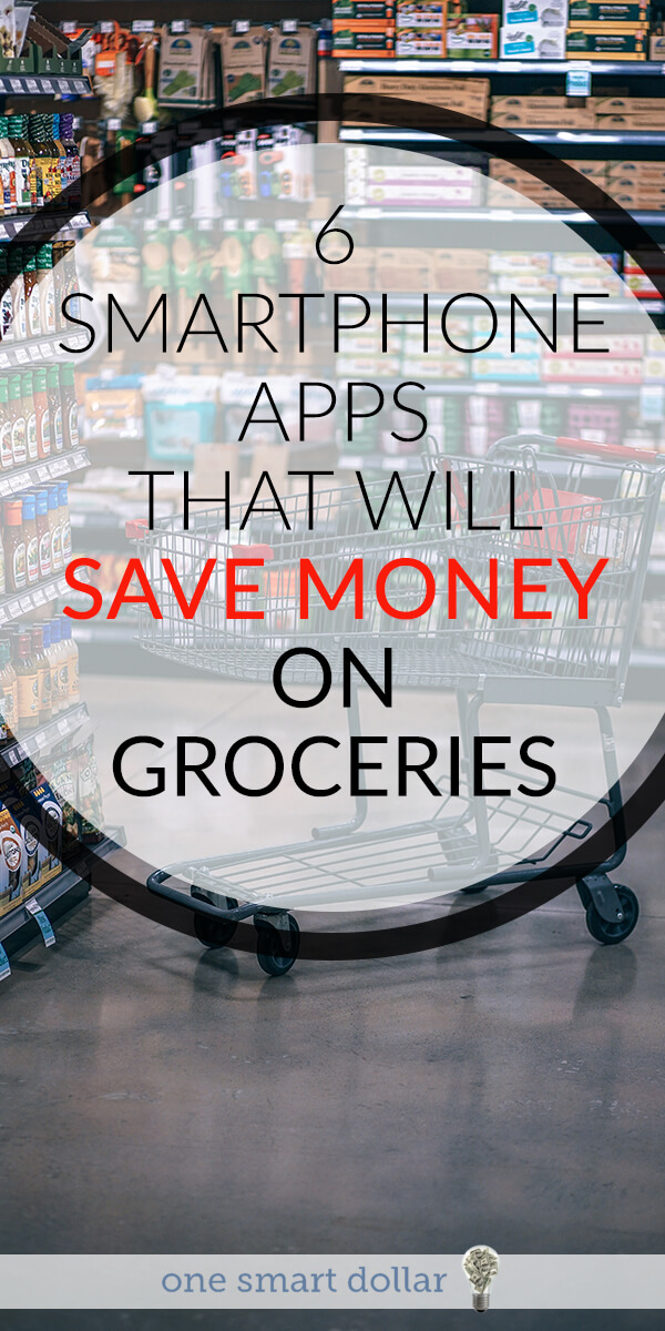 Next time you go to the grocery store make sure you use one of these six smartphone apps. #SaveMoney #Groceries #SmartphoneApps #MoneySavingApps