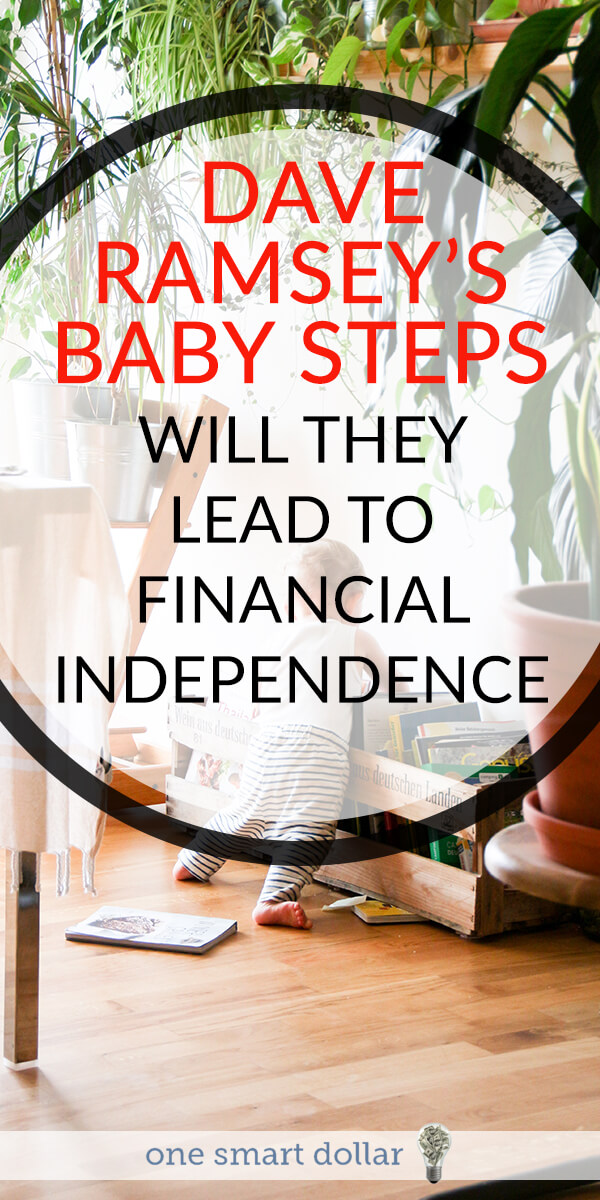 Are you looking to become debt free and financial independent? Dave Ramsey's Baby Steps can help you get there. #Debt #DebtPayoff #Howtopayoffdebt #daveramseybudget