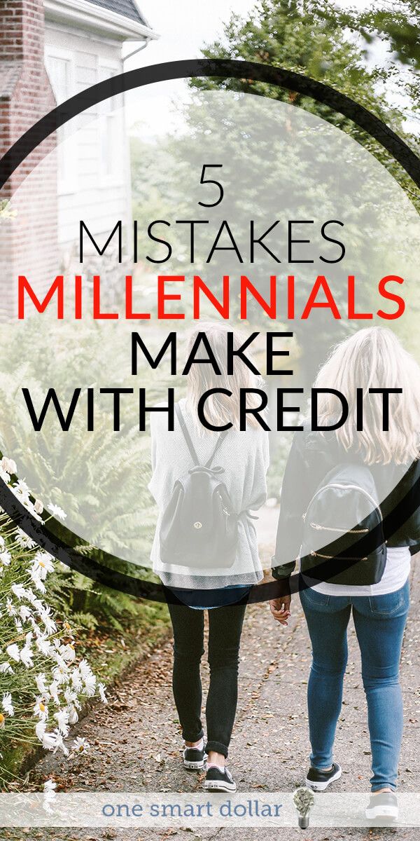 Are you making one of these five mistakes that millennials commonly make with credit? #Credit #Millennials #CreditMistakes