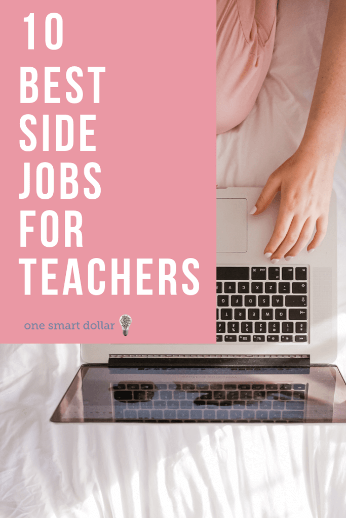 Are you a teacher looking for ways to make money on the side? Here are 10 great side hustles for teachers than will allow you to earn money fast. #SideHustles #MakeMoney #EarnMoney #MoneyHacks #PersonalFinance
